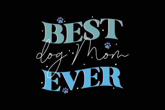 Best Dog Mom Ever Retro Mothers Day SVG