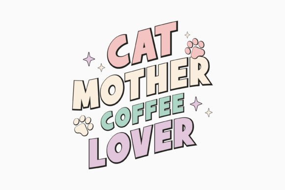 Cat Mother Coffe Retro Cat Mom Quote SVG