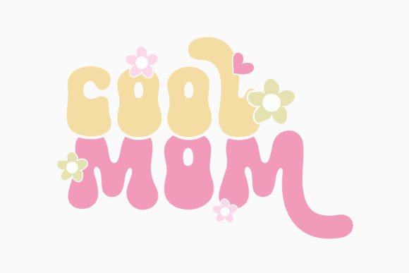 Cool Mom Retro Mothers Day Quotes Svg