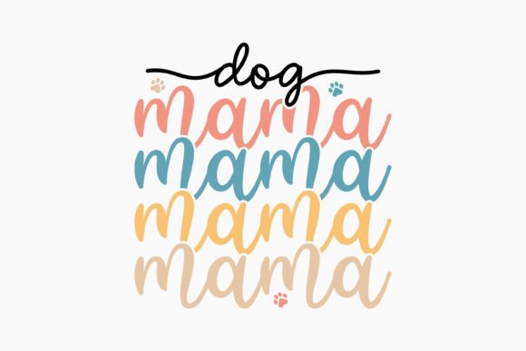 Dog Mama Retro Mothers Day Quotes