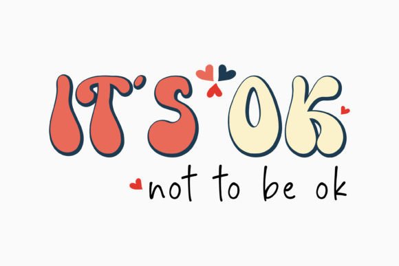 It's Ok Not to Be Ok