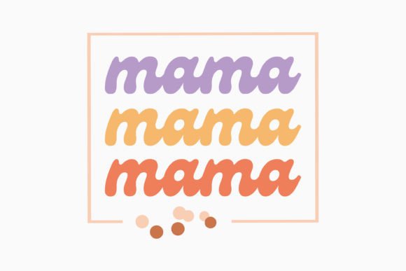 Mama: A Retro Mothers Day Embroidery Design