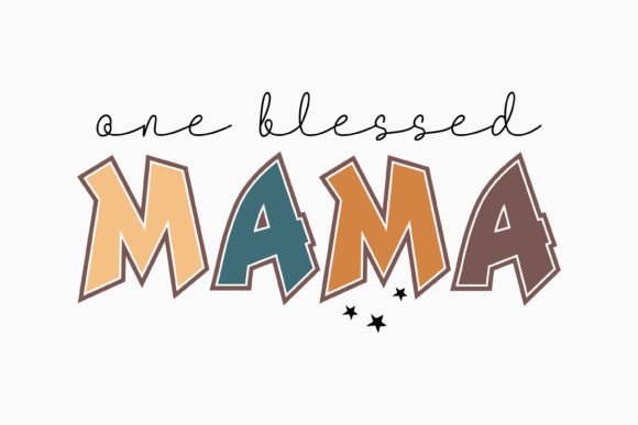 One Blessed Mama Retro Mothers Day SVG