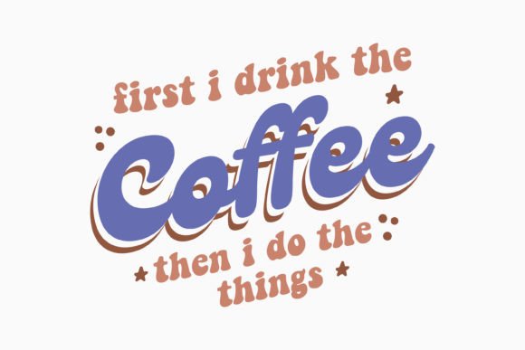 Retro Coffee Quotes SVG Design