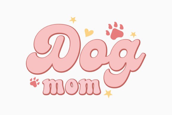 Retro Dog Quote Dog Mom