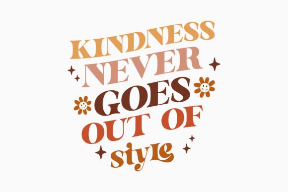 Retro Positive Quotes Flower SVG Kindnes