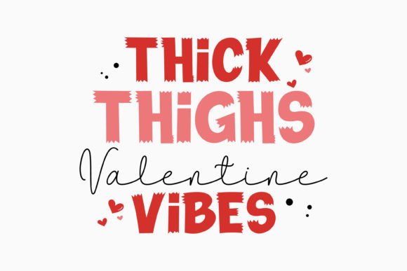 Retro Valentine Day SVG Thick Thighs