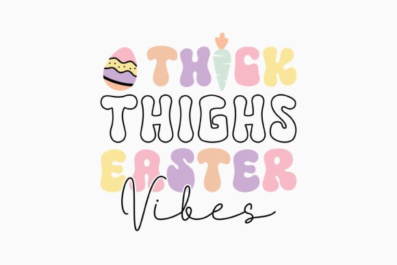 Thick Thighs Retro Easter Quotes SVG
