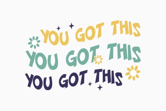 You Got This Retro Groovy Inspirational